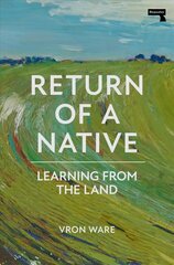 Return of a Native: Learning from the Land New edition цена и информация | Книги по социальным наукам | kaup24.ee