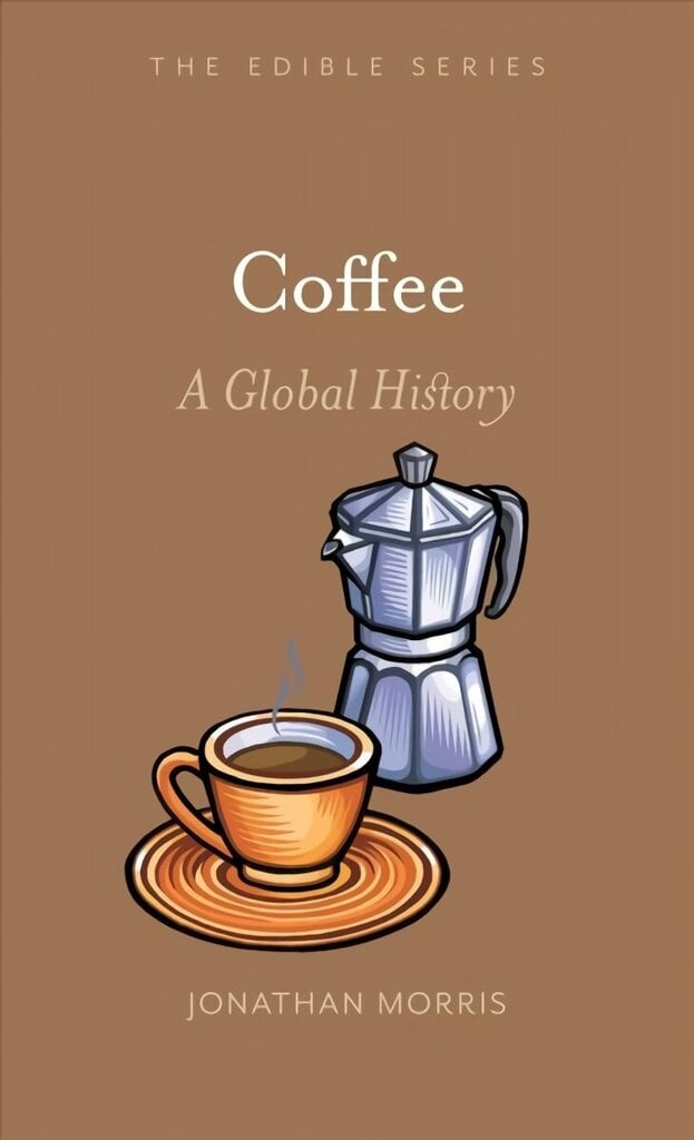 Coffee: A Global History цена и информация | Ühiskonnateemalised raamatud | kaup24.ee