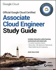 Official Google Cloud Certified Associate Cloud Engineer Study Guide цена и информация | Книги по социальным наукам | kaup24.ee