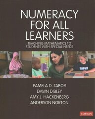 Numeracy for All Learners: Teaching Mathematics to Students with Special Needs hind ja info | Ühiskonnateemalised raamatud | kaup24.ee
