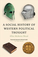 Social History of Western Political Thought цена и информация | Книги по социальным наукам | kaup24.ee