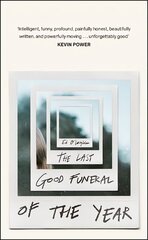 Last Good Funeral of the Year: A Memoir цена и информация | Книги по социальным наукам | kaup24.ee