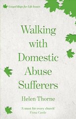 Walking with Domestic Abuse Sufferers цена и информация | Книги по социальным наукам | kaup24.ee