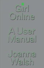 Girl Online: A User Manual hind ja info | Ühiskonnateemalised raamatud | kaup24.ee