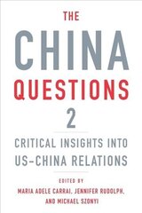 China Questions 2: Critical Insights into US-China Relations цена и информация | Книги по социальным наукам | kaup24.ee