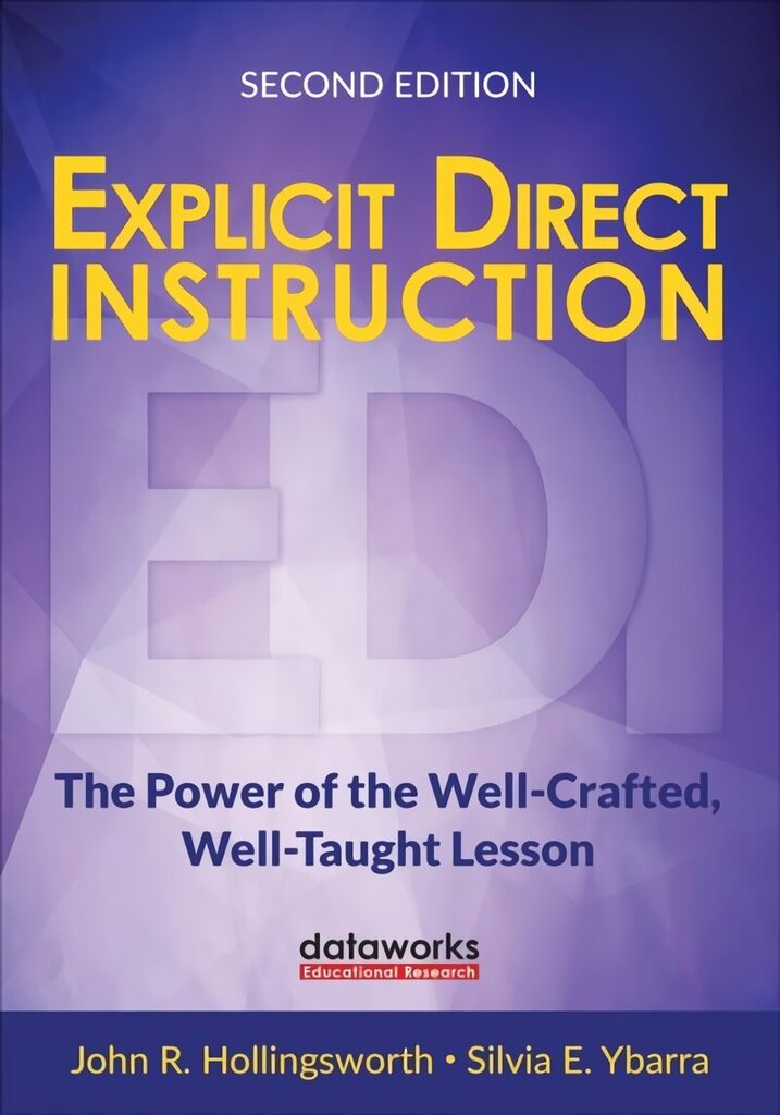 Explicit Direct Instruction (EDI): The Power of the Well-Crafted, Well-Taught Lesson 2nd Revised edition цена и информация | Ühiskonnateemalised raamatud | kaup24.ee