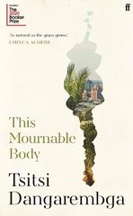 This Mournable Body: SHORTLISTED FOR THE BOOKER PRIZE 2020 Main hind ja info | Fantaasia, müstika | kaup24.ee