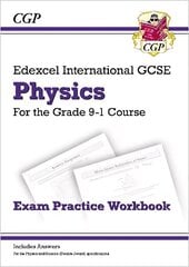 Grade 9-1 Edexcel International GCSE Physics: Exam Practice Workbook (includes Answers) hind ja info | Noortekirjandus | kaup24.ee