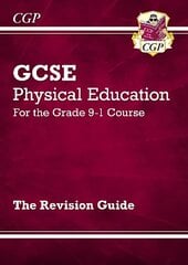 GCSE Physical Education Revision Guide - for the Grade 9-1 Course цена и информация | Книги для подростков и молодежи | kaup24.ee