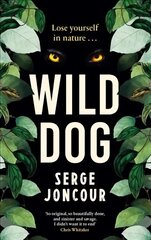 Wild Dog: Sinister and savage psychological thriller hind ja info | Fantaasia, müstika | kaup24.ee