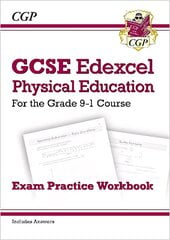 GCSE Physical Education Edexcel Exam Practice Workbook - for the Grade 9-1 Course (incl Answers) hind ja info | Noortekirjandus | kaup24.ee