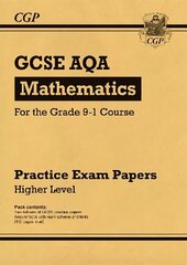 GCSE Maths AQA Practice Papers: Higher - for the Grade 9-1 Course цена и информация | Книги для подростков и молодежи | kaup24.ee