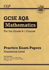 GCSE Maths AQA Practice Papers: Foundation - for the Grade 9-1 Course hind ja info | Noortekirjandus | kaup24.ee