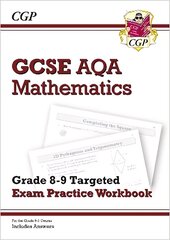 New GCSE Maths AQA Grade 8-9 Targeted Exam Practice Workbook (includes Answers) hind ja info | Noortekirjandus | kaup24.ee