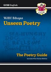 New GCSE English WJEC Eduqas Unseen Poetry Guide includes Online Edition цена и информация | Книги для подростков и молодежи | kaup24.ee