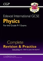 Grade 9-1 Edexcel International GCSE Physics: Complete Revision & Practice with Online Edition цена и информация | Книги для подростков и молодежи | kaup24.ee