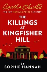 Killings at Kingfisher Hill: The New Hercule Poirot Mystery цена и информация | Фантастика, фэнтези | kaup24.ee