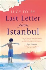 Last Letter from Istanbul: Escape with This Epic Holiday Read of Secrets and Forbidden Love edition цена и информация | Фантастика, фэнтези | kaup24.ee