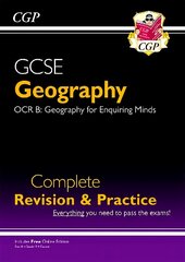 Grade 9-1 GCSE Geography OCR B Complete Revision & Practice (with Online Edition) цена и информация | Книги для подростков и молодежи | kaup24.ee