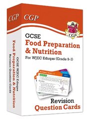 GCSE Food Preparation & Nutrition WJEC Eduqas Revision Question Cards hind ja info | Noortekirjandus | kaup24.ee