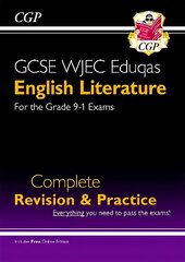 Grade 9-1 GCSE English Literature WJEC Eduqas Complete Revision & Practice (with Online Edition) цена и информация | Книги для подростков и молодежи | kaup24.ee