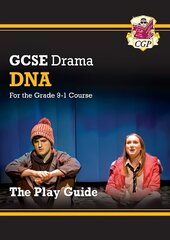 Grade 9-1 GCSE Drama Play Guide - DNA цена и информация | Книги для подростков и молодежи | kaup24.ee