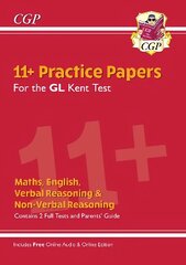 Kent Test 11plus GL Practice Papers (with Parents' Guide & Online Edition) цена и информация | Книги для подростков и молодежи | kaup24.ee