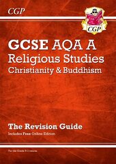 GCSE Religious Studies: AQA A Christianity & Buddhism Revision Guide (with Online Ed) hind ja info | Noortekirjandus | kaup24.ee