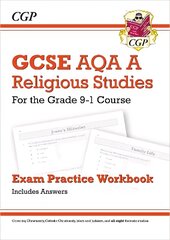 Grade 9-1 GCSE Religious Studies: AQA A Exam Practice Workbook (includes Answers) цена и информация | Книги для подростков и молодежи | kaup24.ee