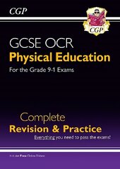 Grade 9-1 GCSE Physical Education OCR Complete Revision & Practice (with Online Edition) цена и информация | Книги для подростков и молодежи | kaup24.ee