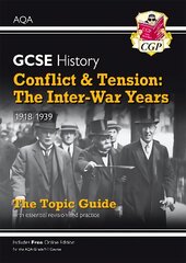 Grade 9-1 GCSE History AQA Topic Guide - Conflict and Tension: The Inter-War Years, 1918-1939 hind ja info | Noortekirjandus | kaup24.ee