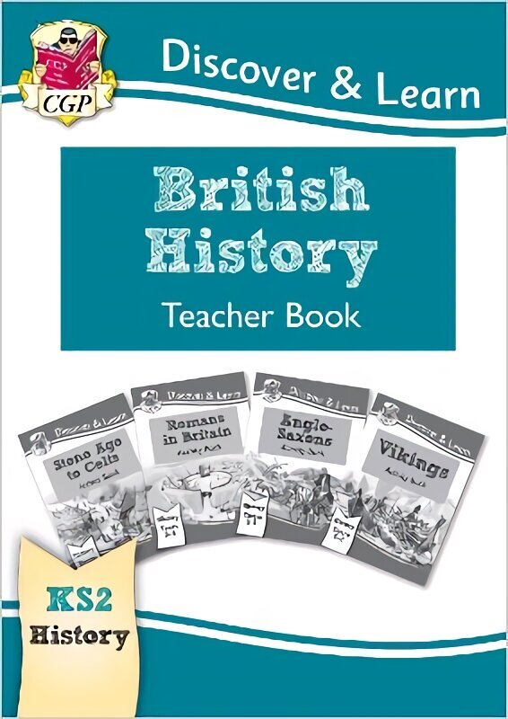 KS2 Discover & Learn: History - British History Teacher Book, Years 3-6 hind ja info | Noortekirjandus | kaup24.ee