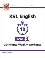 KS1 English 10-Minute Weekly Workouts - Year 1 hind ja info | Noortekirjandus | kaup24.ee