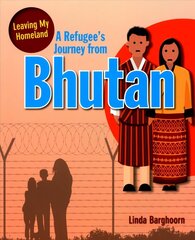 Refugee s Journey from Bhutan цена и информация | Книги для подростков и молодежи | kaup24.ee