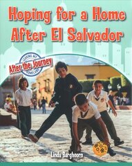 Hoping For a Home After El Salvador цена и информация | Книги для подростков и молодежи | kaup24.ee