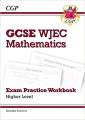 WJEC GCSE Maths Exam Practice Workbook: Higher (includes Answers) hind ja info | Noortekirjandus | kaup24.ee