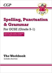 Spelling, Punctuation and Grammar for Grade 9-1 GCSE Workbook (includes Answers) hind ja info | Noortekirjandus | kaup24.ee