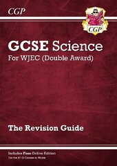 WJEC GCSE Science Double Award - Revision Guide (with Online Edition) цена и информация | Книги для подростков и молодежи | kaup24.ee