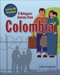 Refugee's Journey From Colombia hind ja info | Noortekirjandus | kaup24.ee