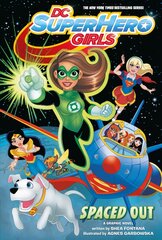 DC Super Hero Girls: Spaced Out hind ja info | Noortekirjandus | kaup24.ee
