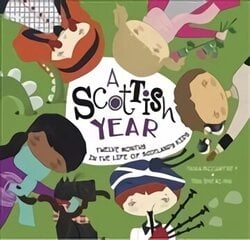 Scottish Year: Twelve Months in the Life of Scotland's Kids цена и информация | Книги для подростков и молодежи | kaup24.ee