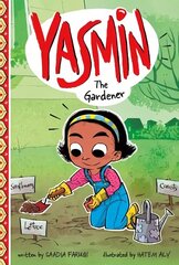 Yasmin the Gardener hind ja info | Noortekirjandus | kaup24.ee