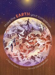 Make the Earth Your Companion цена и информация | Книги для подростков и молодежи | kaup24.ee