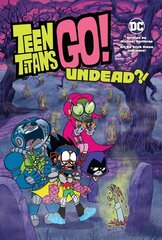 Teen Titans Go!: Undead?! цена и информация | Книги для подростков и молодежи | kaup24.ee