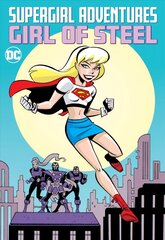 Supergirl Adventures: Girl of Steel hind ja info | Noortekirjandus | kaup24.ee
