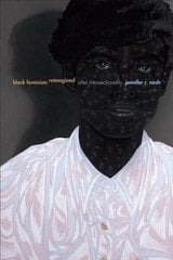 Black Feminism Reimagined: After Intersectionality цена и информация | Книги по социальным наукам | kaup24.ee