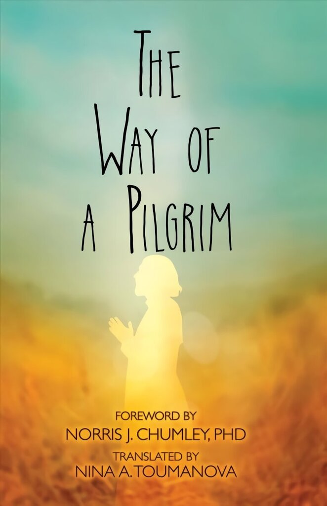 Way of a Pilgrim hind ja info | Eneseabiraamatud | kaup24.ee