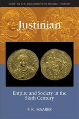 Justinian: Empire and Society in the Sixth Century hind ja info | Ajalooraamatud | kaup24.ee