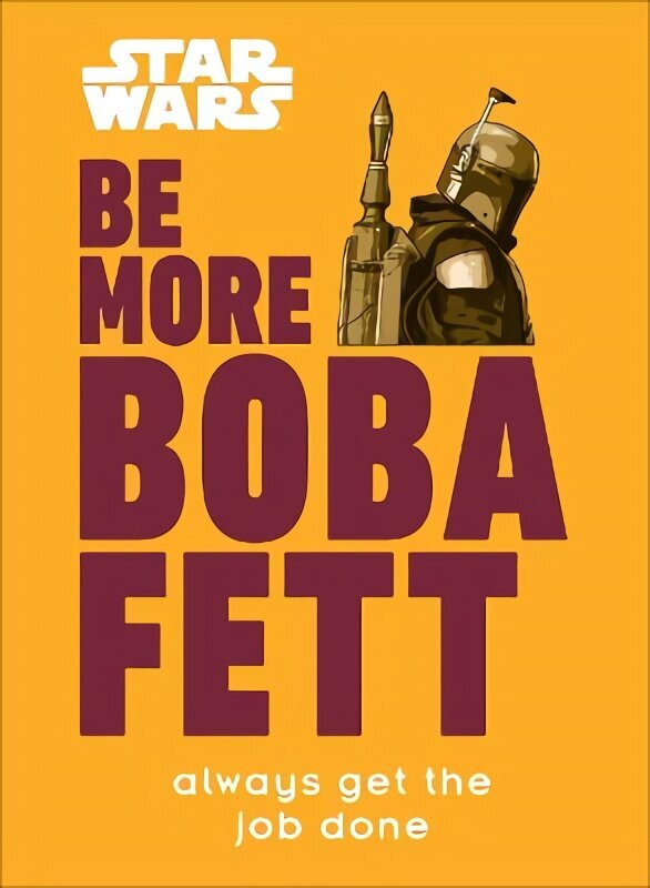 Star Wars Be More Boba Fett hind ja info | Kunstiraamatud | kaup24.ee