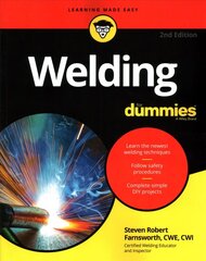 Welding For Dummies, 2nd Edition 2nd Edition цена и информация | Книги по социальным наукам | kaup24.ee